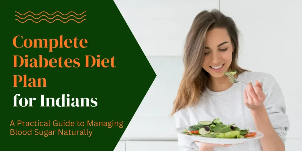Complete Diabetes Diet Plan for Indians by Nutrition360 with healthy Indian foods for blood sugar management